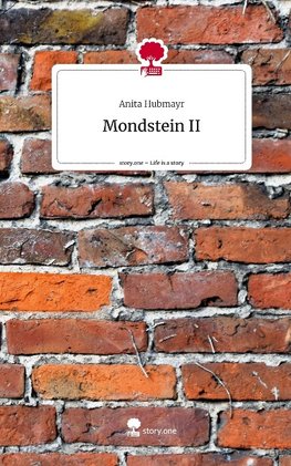 Mondstein II. Life is a Story - story.one