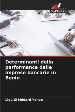 Determinanti della performance delle imprese bancarie in Benin