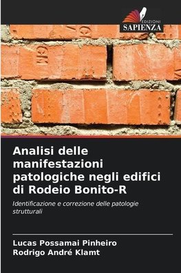 Analisi delle manifestazioni patologiche negli edifici di Rodeio Bonito-R