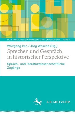 Sprechen und Gespräch in historischer Perspektive