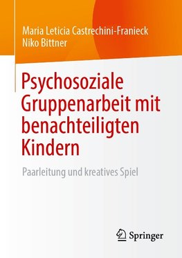 Psychosoziale Gruppenarbeit mit benachteiligten Kindern und Jugendlichen