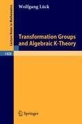 Transformation Groups and Algebraic K-Theory