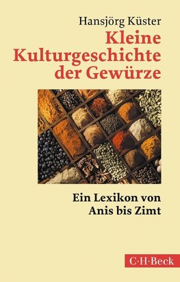 Kleine Kulturgeschichte der Gewürze