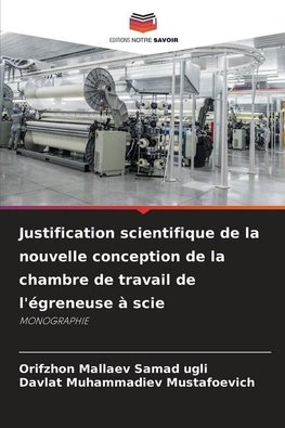 Justification scientifique de la nouvelle conception de la chambre de travail de l'égreneuse à scie