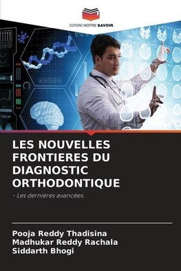 LES NOUVELLES FRONTIERES DU DIAGNOSTIC ORTHODONTIQUE