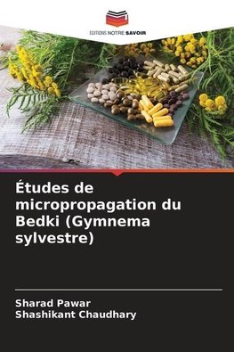 Études de micropropagation du Bedki (Gymnema sylvestre)