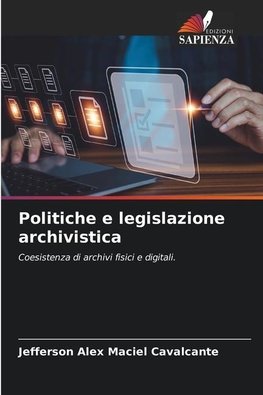 Politiche e legislazione archivistica