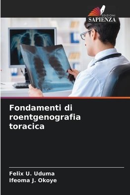 Fondamenti di roentgenografia toracica