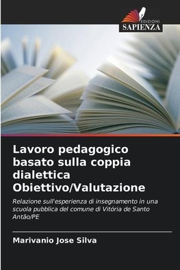 Lavoro pedagogico basato sulla coppia dialettica Obiettivo/Valutazione