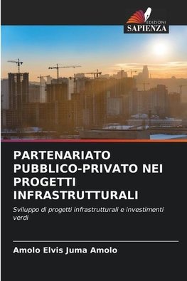 PARTENARIATO PUBBLICO-PRIVATO NEI PROGETTI INFRASTRUTTURALI