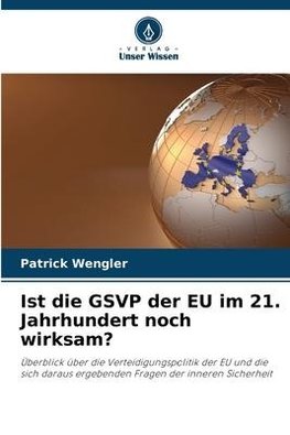 Ist die GSVP der EU im 21. Jahrhundert noch wirksam?