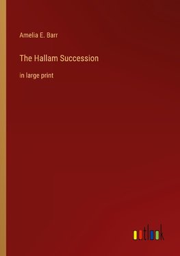 The Hallam Succession