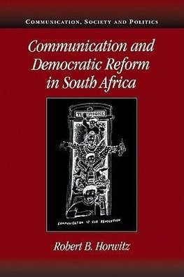 Communication and Democratic Reform in South Africa