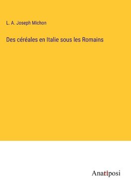 Des céréales en Italie sous les Romains