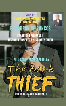 THE BANK THIEF (SPANISH LANGUAGE)