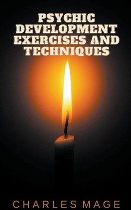 Psychic Development Exercises and Techniques