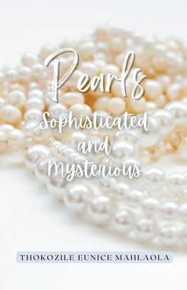 Pearls - Sophisticated and Mysterious