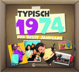 Typisch 1974 - Der beste Jahrgang