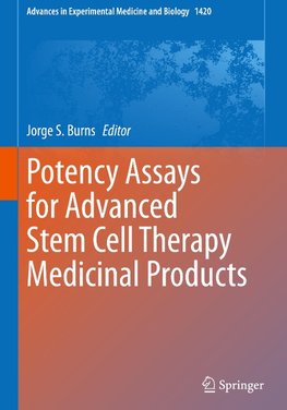 Potency Assays for Advanced Stem Cell Therapy Medicinal Products