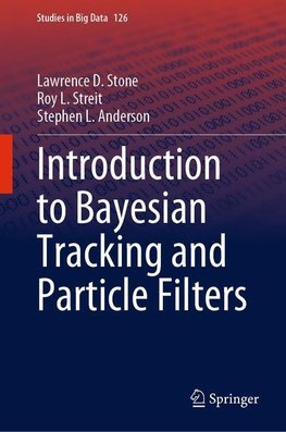 Introduction to Bayesian Tracking and Particle Filters