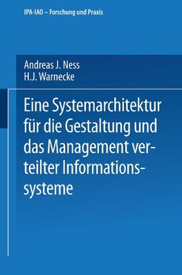 Eine Systemarchitektur für die Gestaltung und das Management verteilter Informationssysteme