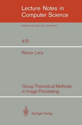 Group Theoretical Methods in Image Processing