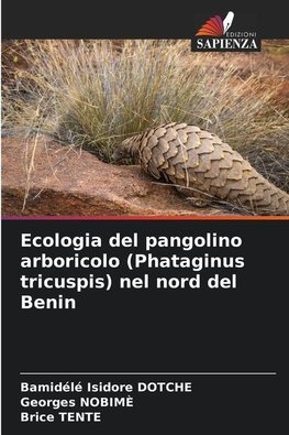 Ecologia del pangolino arboricolo (Phataginus tricuspis) nel nord del Benin