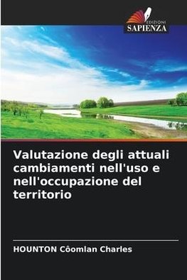 Valutazione degli attuali cambiamenti nell'uso e nell'occupazione del territorio