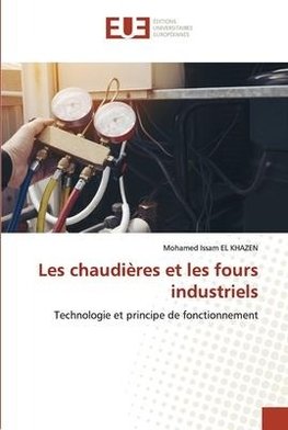 Les chaudières et les fours industriels