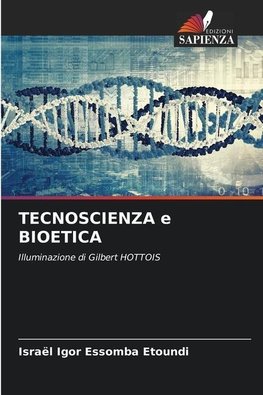 TECNOSCIENZA e BIOETICA