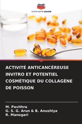 ACTIVITÉ ANTICANCÉREUSE INVITRO ET POTENTIEL COSMÉTIQUE DU COLLAGÈNE DE POISSON