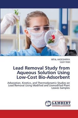 Lead Removal Study from Aqueous Solution Using Low-Cost Bio-Adsorbent