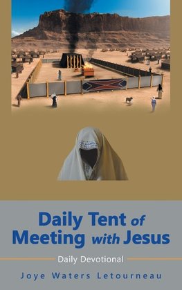 Daily Tent of Meeting with Jesus