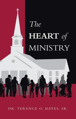 The Heart of Ministry