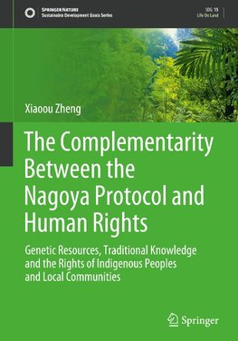 The Complementarity Between the Nagoya Protocol and Human Rights