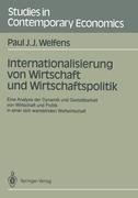 Internationalisierung von Wirtschaft und Wirtschaftspolitik