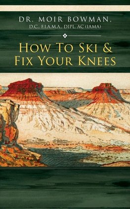 How To Ski & Fix Your Knees