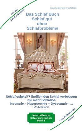 Das Schlaf Buch - Schlaf gut ohne Schlafprobleme