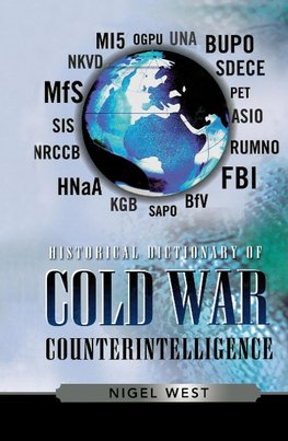 Historical Dictionary of Cold War Counterintelligence