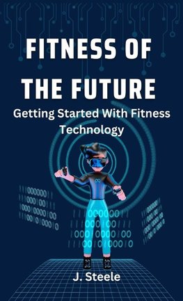 Fitness of the Future