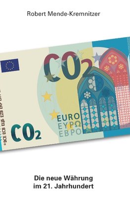 CO2 - Die neue Währung im 21. Jahrhundert