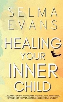 Healing Your Inner Child