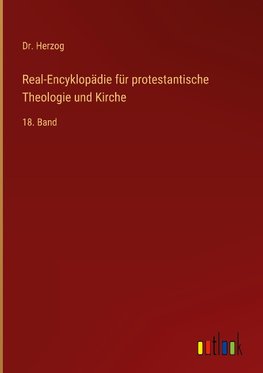 Real-Encyklopädie für protestantische Theologie und Kirche