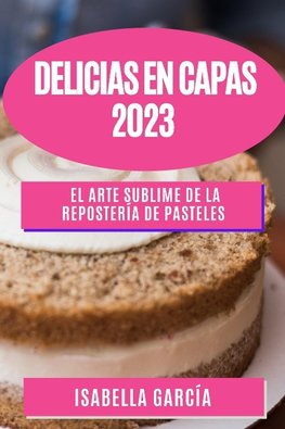 Delicias en Capas 2023