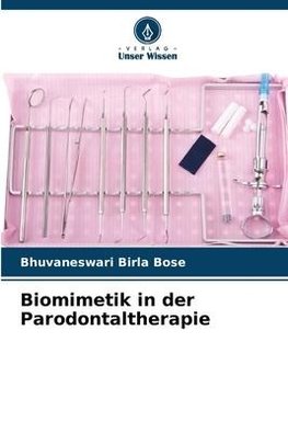 Biomimetik in der Parodontaltherapie