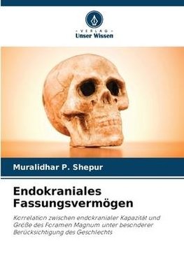 Endokraniales Fassungsvermögen