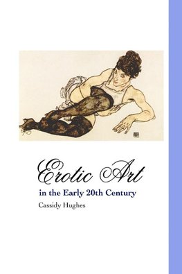 EROTIC ART IN THE EARLY 20TH CENTURY