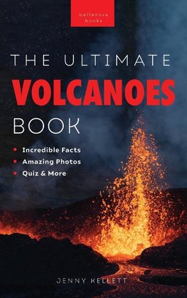 Volcanoes The Ultimate Book