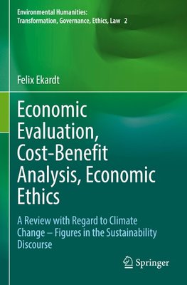 Economic Evaluation, Cost-Benefit Analysis, Economic Ethics