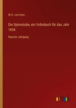 Die Spinnstube, ein Volksbuch für das Jahr 1854